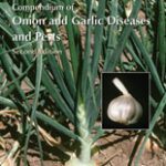 Compendium of Onion and Garlic Diseases and Pests, Second Edition