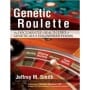 Genetic Roulette
